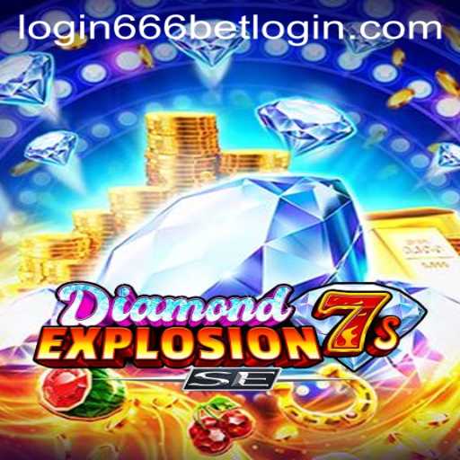 Understanding DiamondExplosion7sSE: The Thrill of 666 bet login